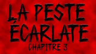 La Peste Écarlate 🎧 Chapitre 3 🎧 Livre audio [upl. by Hibbitts404]