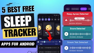 5 Best Free Sleep Tracker Apps For Android of 2024 😴 ✅  Record Sound  Without Watch [upl. by Maddis]