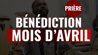 Prière de bénédiction pour le mois davril [upl. by Lorenzo615]