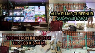 Videotron indoor P4 ukuran 288 X 544 Meter Aula rujab Gubernur Sulbar [upl. by Lindemann]