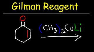 Gilman Reagent amp Organocuprates [upl. by Hercules356]