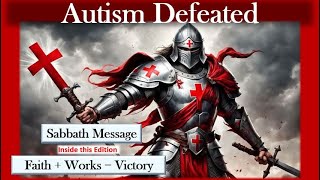 Sabbath Message  Defeating Autism [upl. by Dnallor]