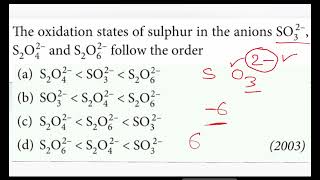 The oxidation states of sulphur in the anions SO3 2 S2O4 2 and S2O6 2 follow the order [upl. by Amyaj]