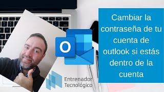 Cambiar la contraseña de tu cuenta de outlook si estás dentro de ella [upl. by Ailil]