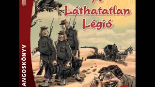 Rejtő Jenő A Láthatatlan Légió 1 rész Reviczky Gábor előadásában [upl. by Corabel]