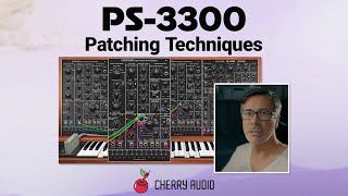 Cherry Audio PS3300 Patching Techniques  Hosted by Tim Shoebridge [upl. by Anemix]