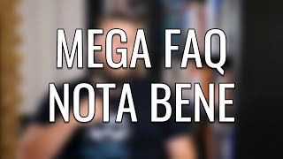 MEGA FAQ NOTA BENE [upl. by Boelter]