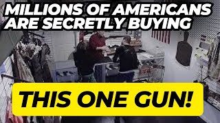 Millions Of Americans Are Secretly Buying This ONE GUN [upl. by Areik]