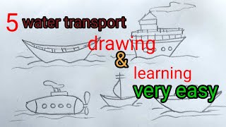 5 water transport drawingtypes of transportwater vehiclesজলের যানবাহনwatertransporttransport [upl. by Attennaj319]