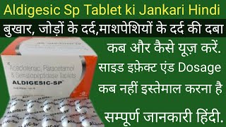 Aldigesic Sp Tablet Ke Fayde Aldigesic Sp Tablet Uses in Hindi Dard ki Best dba [upl. by Aneeuq]