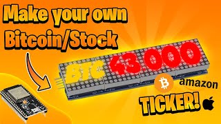 HOW TO make a BITCOIN and STOCK ticker with an ESP32 and Max7219 [upl. by Sabra392]