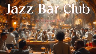 Classic Tunes In Vibrant Club Atmosphere🎷Swing Jazz Bar Nights🍸JazzSwing JazzJazz ClubJazz Bar [upl. by Soni]