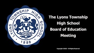 20231016 Lyons Township High School D204 Board Meeting [upl. by Jessamyn]