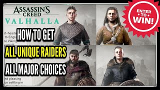 Assassins Creed Valhalla How to Get All UNIQUE RAIDERS  ALL MAJOR CHOICES Raiding Crew [upl. by Nauq]