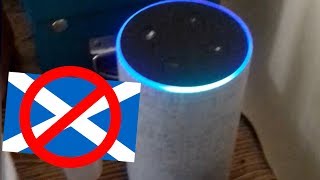 Amazon Alexa Cant Understand Scottish Accent [upl. by Anne]