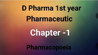 D Pharma 1st year ll Pharmaceutic ll Chapter 1 l Pharmacopoeia l inhindi [upl. by Whitby]