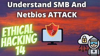 Understand NETBIOS and SMB Attacks  Ethical hacking 14 [upl. by Eldrid]