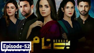 Benaam Episode 52  Benaam Episode 51 Full Review  December 23 2021 [upl. by Grant]