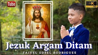 New Konkani Song  Jezuk Argam Ditam  Faivel Edsel Rodrigues [upl. by Aicnarf]