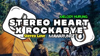 DJ STEREO HEART X ROCKABYE X STEREO LOVE X MAWARUNG FULL SONG DJ Vel Bass [upl. by Lyell]