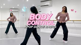 KPOP DANCE BASICS Body Control amp Power Tutorial [upl. by Kruger]