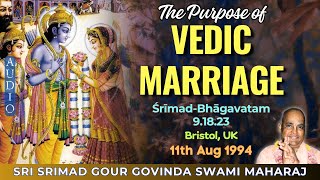 156 Purpose of vedic marriage  SSGGSM  SB 91823  Bristol UK  11th Aug 1994 [upl. by Kreager]