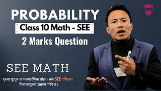 Probability Class 10 in Nepali  SEE Maths Solution  2 Marks Question  Gurubaa [upl. by Mcwherter]