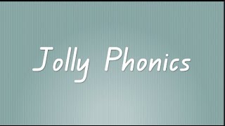 Jolly Phonics Songs with Actions [upl. by Etteniuq]