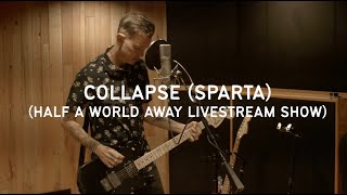 JIM WARD  COLLAPSE SPARTA  LIVE HALF A WORLD AWAY [upl. by Kermie]