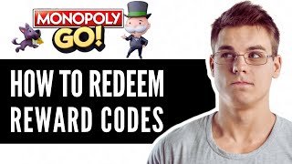 How To Redeem Monopoly Go Reward Codes  Quick Guide [upl. by Schargel]