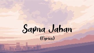 Sapna Jahan Song Lyrics Sonu Nigam [upl. by Lemmueu108]