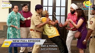 FULL EPISODE 4000  Taarak Mehta Ka Ooltah Chashmah  NEW Episodes  तारक मेहता का उल्टा चश्मा [upl. by Berta]