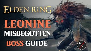 Leonine Misbegotten Boss Guide  Elden Ring Leonine Misbegotten Boss Fight [upl. by Celisse]