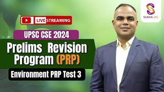 Prelims Revision Program PRP  Environment PRP Test 3 Revision Plus Discussion  Sunya IAS [upl. by Magdau804]