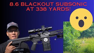 86 Blackout Subsonics At 338 Yards [upl. by Anilasor]