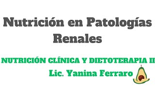 Clase Patologías renales y nutrición [upl. by Atinuhs]