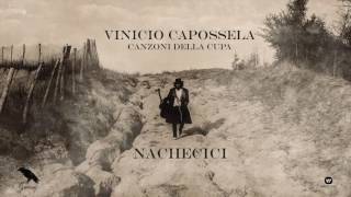 Vinicio Capossela  NACHECICI  Canzoni della Cupa [upl. by Bremer589]