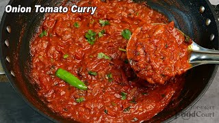 Simple amp Tasty Onion Tomato Curry Side Dish For Chapati Rice Onion Tomato Masala [upl. by Ayhtnic]