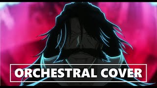 Bleach TYBW Cour 3 Episode 2 OST  Ichigo vs Yhwach  ORCHESTRAL COVER [upl. by Green632]