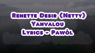 Renette Desir Netty  Yanvalou Lyrics Pawòl [upl. by Noiraa6]