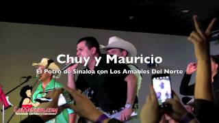 CHUY Y MAURICIO El Potro De Sinaloa con Los Amables Del Norte 1080p HD [upl. by Love]