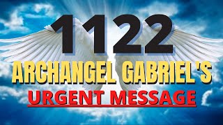 Angel Number 1122 Archangel Gabriel Prophecy For Your Future [upl. by Cired830]