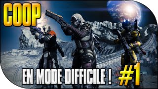 Destiny  Coop en mode Difficile  1 [upl. by Eitsrik]