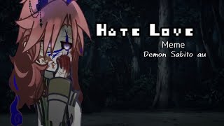 Hate love memeSabigiyuu Demon sabito au [upl. by Black]