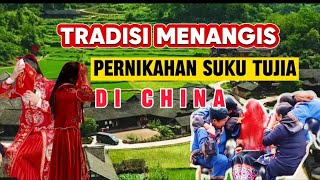 Suku Tujia di China Menangis Untuk Pernikahan tujia china [upl. by Emmuela]