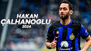 Hakan Çalhanoğlu  Full Season Show  2024ᴴᴰ [upl. by Auqcinahs]