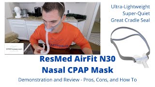 ResMed N30 Nasal Mask  Setup and Review [upl. by Areid]