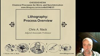 Lecture 39 CHE 323 Lithography Process Overview [upl. by Terence]