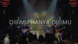 Stevan Pasaribu  Dirimu Hanya Dirimu Live Showcase [upl. by Neirual]