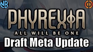 PHYREXIA ALL WILL BE ONE DRAFT META UPDATE Best Colors Best Archetypes and MORE [upl. by Liahus740]